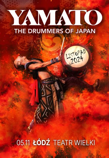 Plakat do spektaklu: YAMATO – THE DRUMMERS OF JAPAN!