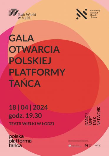 Plakat do spektaklu: GALA OTWARCIA POLSKIEJ PLATFORMY TAŃCA 2024