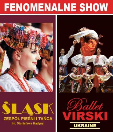 Plakat do spektaklu: FENOMENALNE SHOW
ZPiT ŚLĄSK i Balet VIRSKI