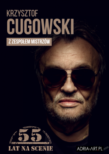 Plakat do spektaklu: Krzysztof Cugowski - 55 lat na scenie