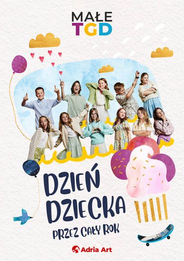 Plakat do spektaklu: KONCERT MAŁE TGD „Dzień Dziecka przez cały rok”
