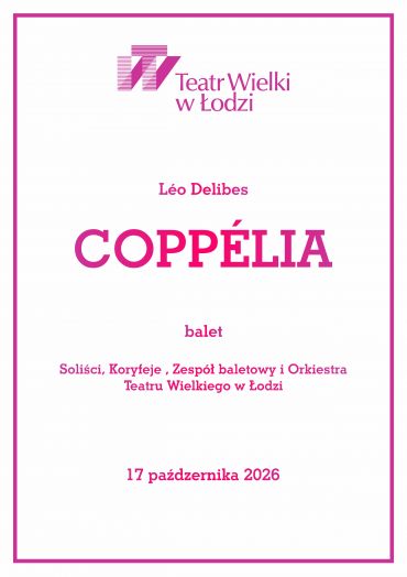 Plakat do spektaklu: COPPÉLIA