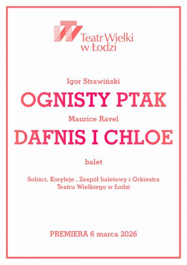 Plakat do spektaklu: OGNISTY PTAK. DAFNIS I CHLOE