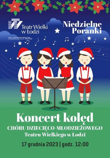 Plakat do spektaklu: NIEDZIELNE PORANKI: KONCERT KOLĘD CHÓRU DZIECIĘCO-MŁODZIEŻOWEGO 