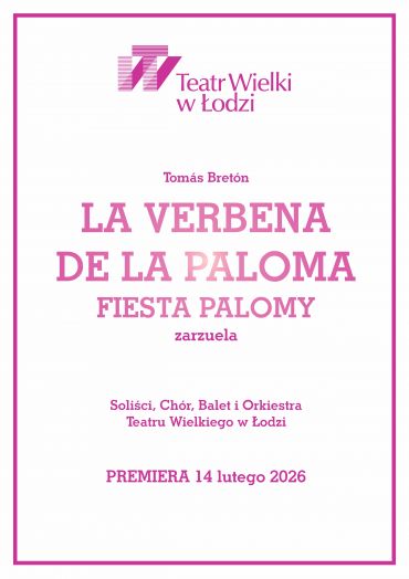 Plakat do spektaklu: LA VERBENA DE LA PALOMA / FIESTA PALOMY