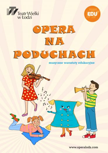 Plakat do spektaklu: OPERA NA PODUCHACH: muzyczne warsztaty edukacyjne