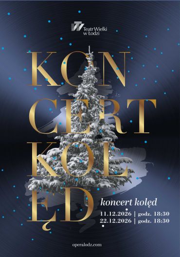 Plakat do spektaklu: KONCERT KOLĘD Plakat do spektaklu: KONCERT KOLĘD