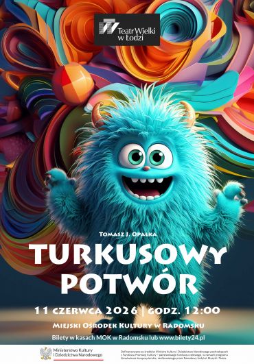 Plakat do spektaklu: TURKUSOWY POTWÓR - Miejski Dom Kultury w Radomsku