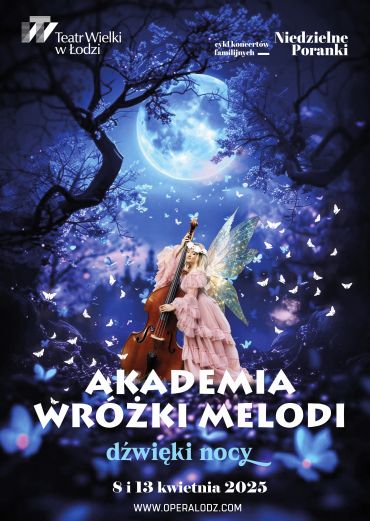 Plakat do spektaklu: CYKL KONCERTÓW FAMILIJNYCH: AKADEMIA WRÓŻKI MELODI - Dźwięki nocą