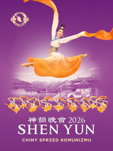 Plakat do spektaklu: SHEN YUN - CHINY SPRZED KOMUNIZMU