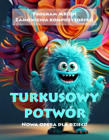 Plakat do spektaklu: TURKUSOWY POTWÓR