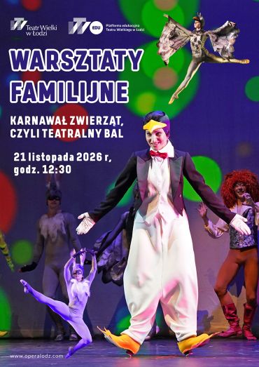 Plakat do spektaklu: WARSZTATY FAMILIJNE Karnawał zwierząt – czyli teatralny bal