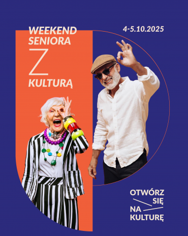 Plakat do spektaklu: WEEKEND SENIORA Z KULTURĄ 2025